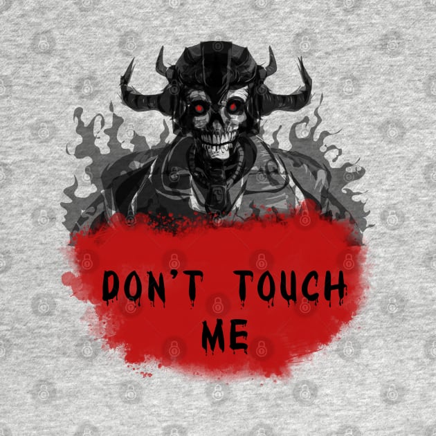 Don't Touch Me by Grapdega